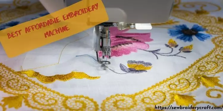 Best Affordable Embroidery Machine