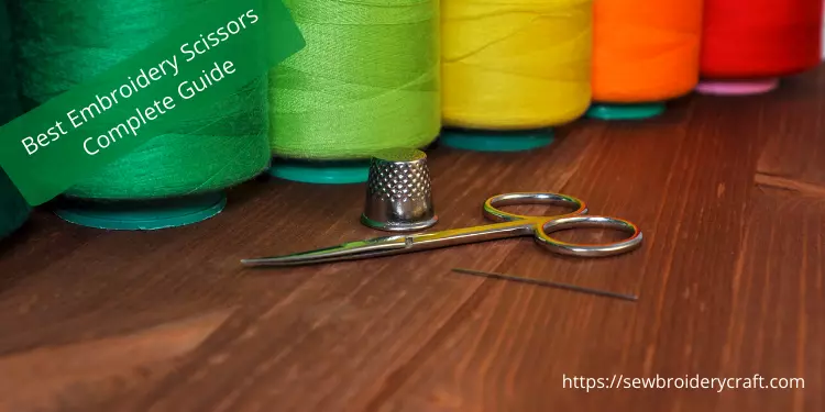 Best-Embroidery-Scissors-Complete-Guide