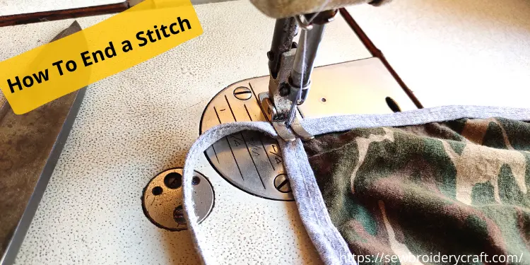 How To End a Stitch
